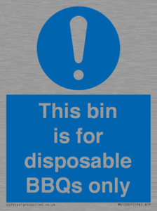 This bin is for disposable BBQs only